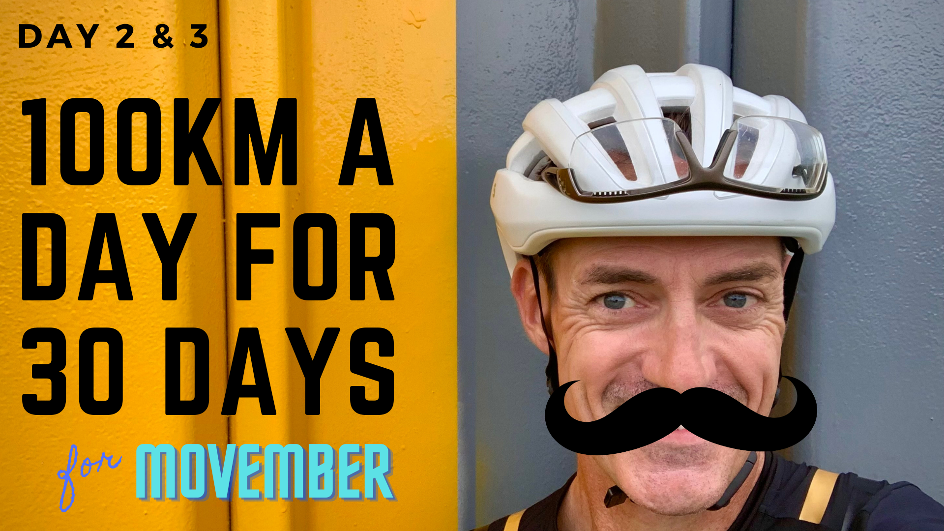 100km a Day for Movember / Days 2 & 3
